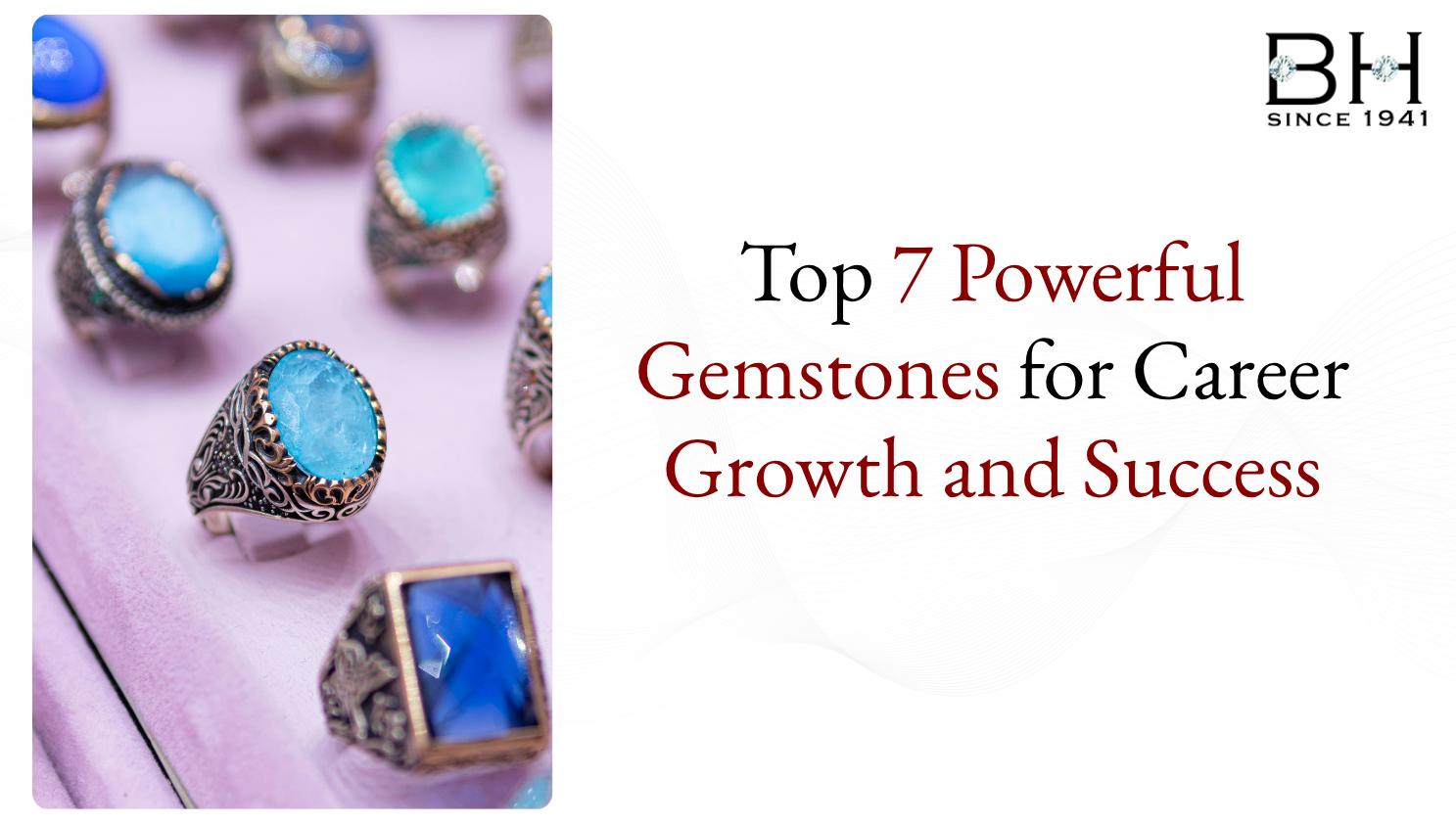 Top 7 Powerful Gemstones for Career Growth and Success