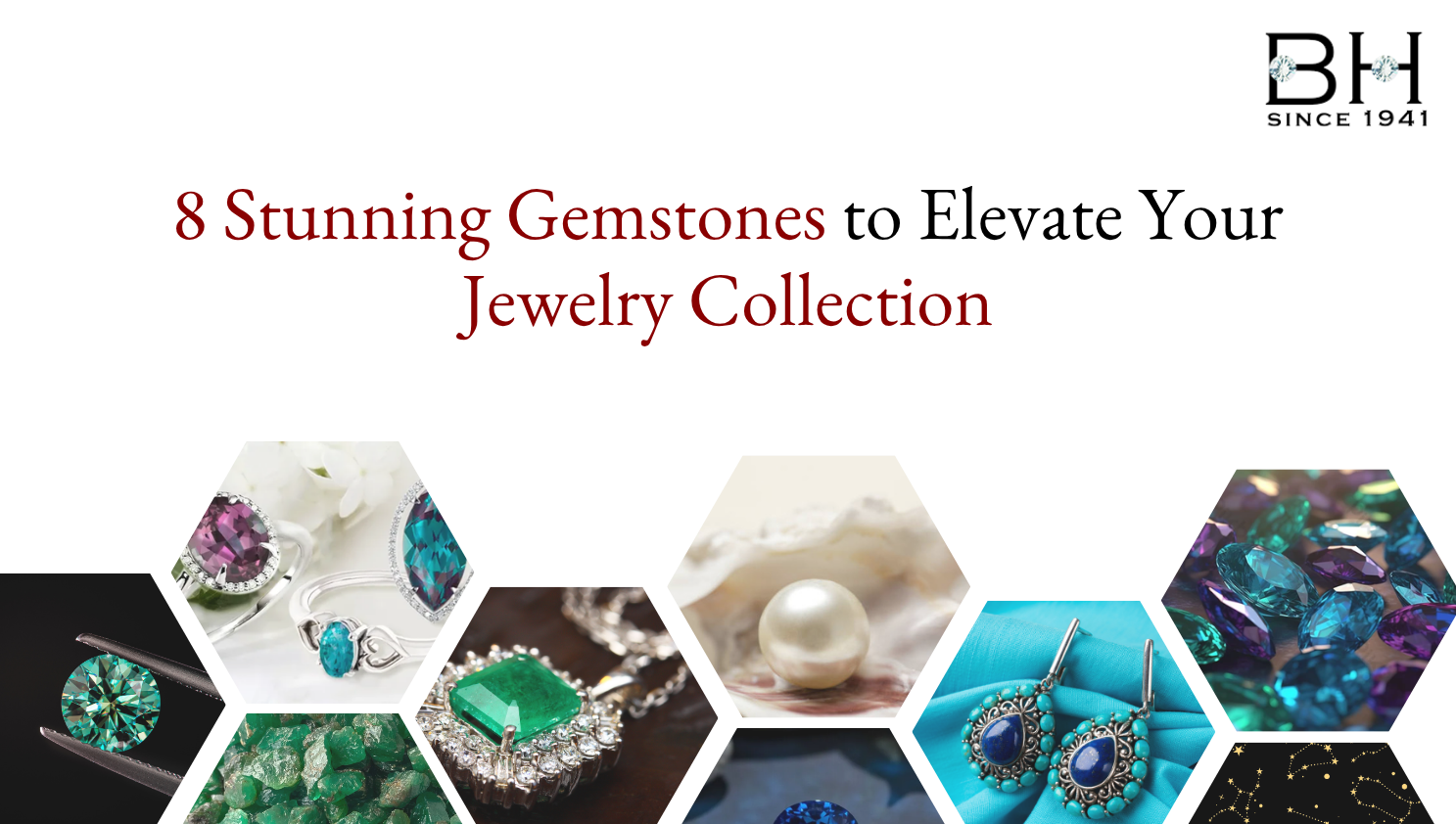 8 Stunning Gemstones to Elevate Your Jewelry Collection