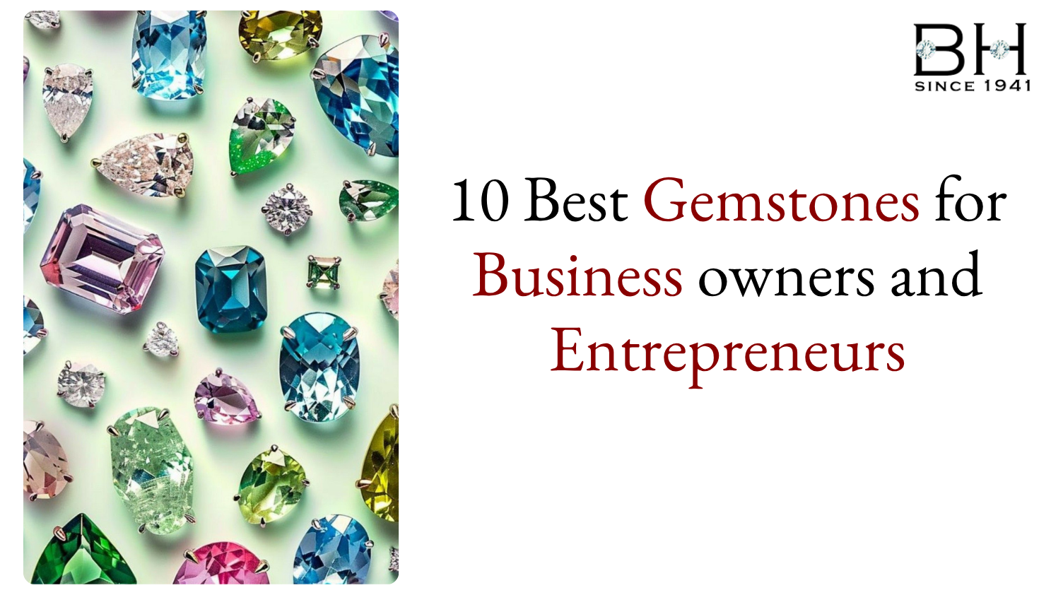 10 Best gemstones for business owners and entrepreneurs