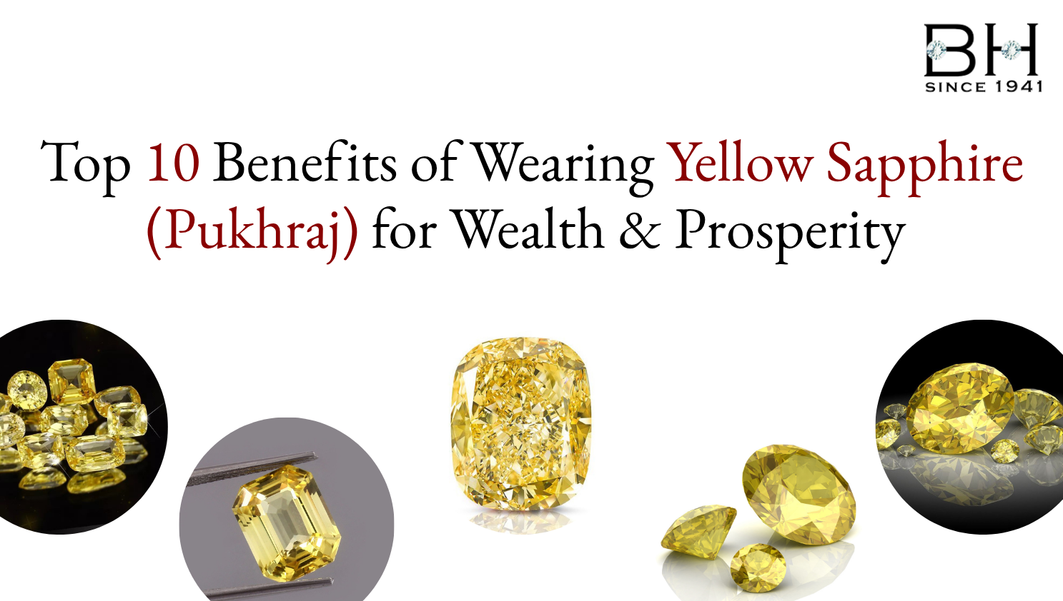 Top 10 Benefits of Wearing Yellow Sapphire (Pukhraj) for Wealth & Prosperity