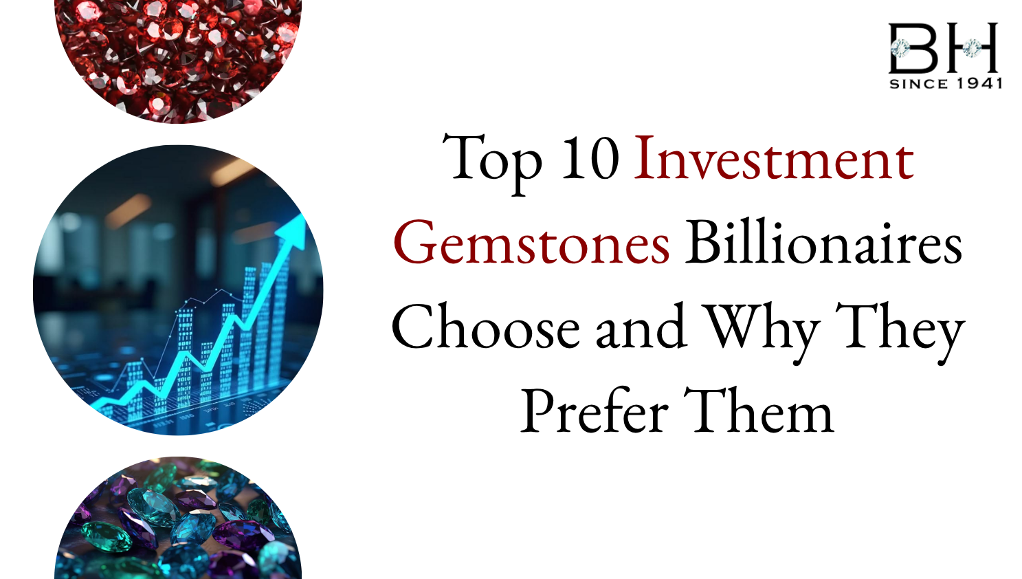 Top 10 Investment Gemstones Billionaires Choose and Why They Prefer Them
